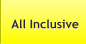 All Inclusive All Inclusive